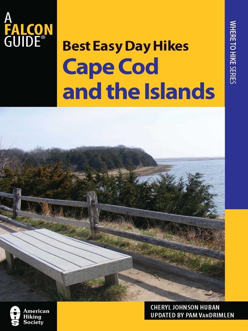Title details for Best Easy Day Hikes Cape Cod and the Islands by Pamela Van Drimlen - Available